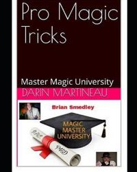 Cover image for Pro Magic Tricks: Master Magic University