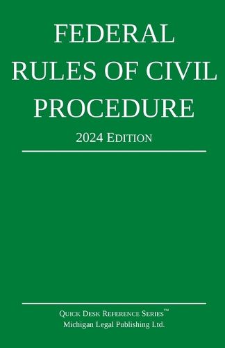 Federal Rules of Civil Procedure; 2024 Edition