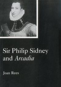 Cover image for Sir Philip Sidney and Arcadia