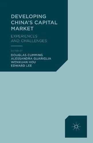 Developing China's Capital Market: Experiences and Challenges