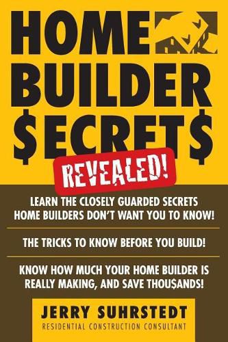 Cover image for Home Builder Secrets Revealed!