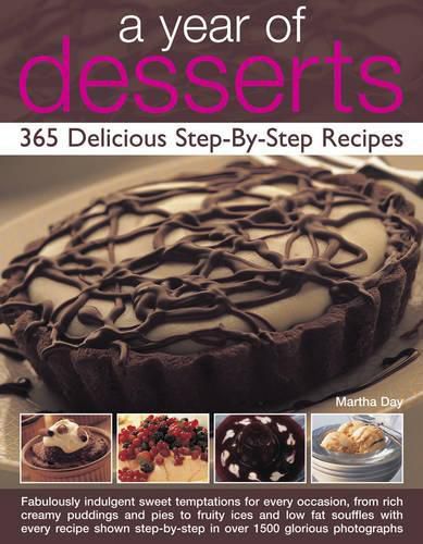 Cover image for A Year of Desserts: 365 Delicious Step-by-Step Recipes