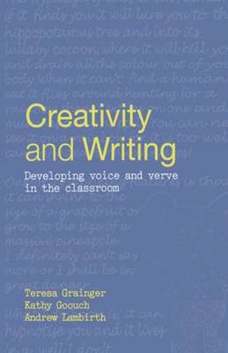 Cover image for Creativity and Writing: Developing Voice and Verve in the Classroom