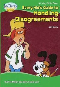 Cover image for Every Kid's Guide to Handling Disagreements