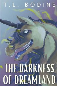 Cover image for The Darkness of Dreamland