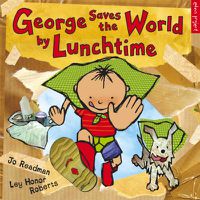 Cover image for George Saves the World by Lunchtime
