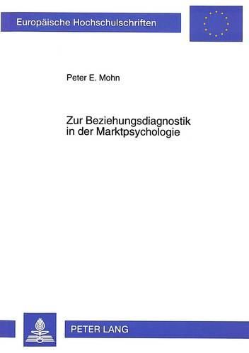 Cover image for Zur Beziehungsdiagnostik in Der Marktpsychologie