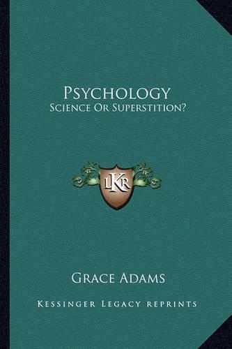 Cover image for Psychology: Science or Superstition?