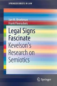 Cover image for Legal Signs Fascinate: Kevelson's Research on Semiotics