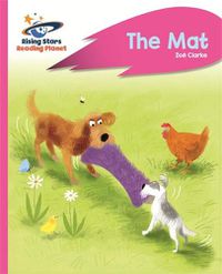Cover image for Reading Planet - The Mat - Pink A: Rocket Phonics