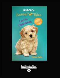 Cover image for Lost in Translation: RSPCA Animal Tales (book 7)