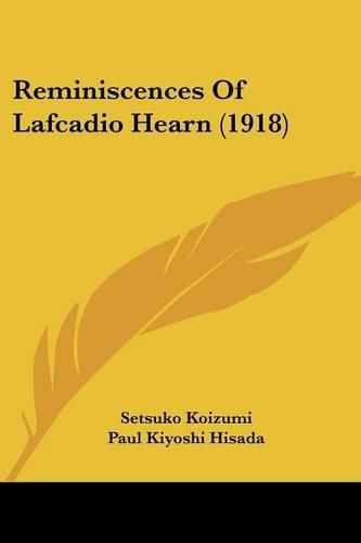 Reminiscences of Lafcadio Hearn (1918)