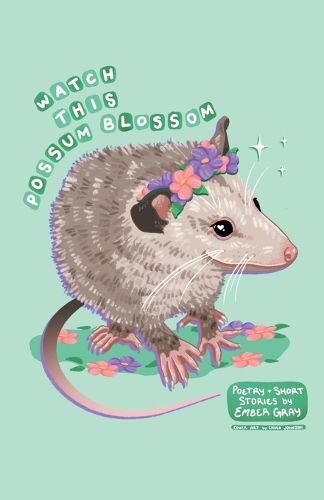 Cover image for Watch This Possum Blossom