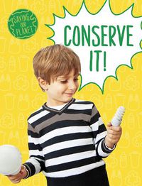 Cover image for Conserve It!