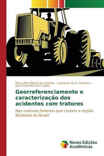 Georreferenciamento E Caracterizacao DOS Acidentes Com Tratores