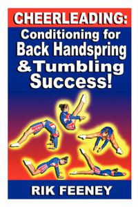 Cover image for Cheerleading: Conditioning for Back Handspring & Tumbling Success!