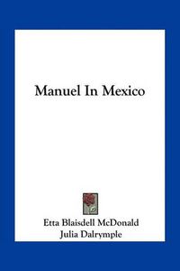 Cover image for Manuel in Mexico