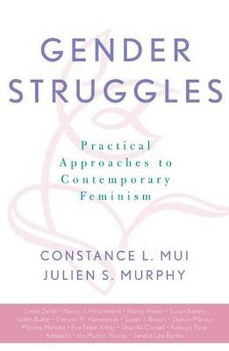 Gender Struggles: Practical Approaches to Contemporary Feminism