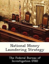 Cover image for National Money Laundering Strategy