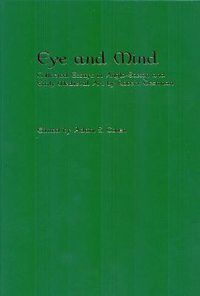 Cover image for Eye and Mind: Collected Essays in Anglo-Saxon and Early Medieval Art by Robert Deshman