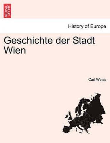 Cover image for Geschichte Der Stadt Wien