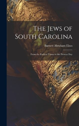 Cover image for The Jews of South Carolina