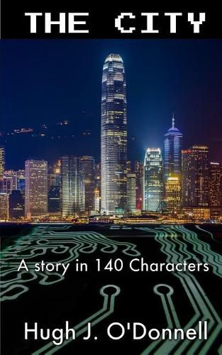 Cover image for The City: A Story In 140 Characters