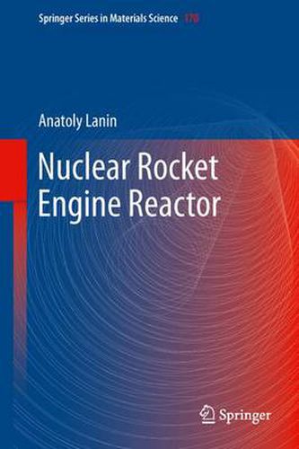 Nuclear Rocket Engine Reactor