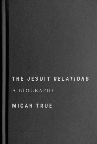 Cover image for The Jesuit "Relations"