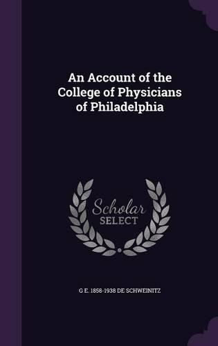 Cover image for An Account of the College of Physicians of Philadelphia