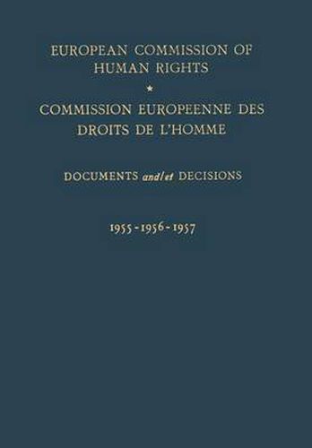 European Commission of Human Rights / Commission Europeenne des Droits de l'Homme: Documents and / et Decisions