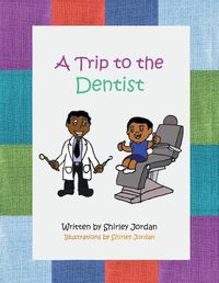 Cover image for A Trip to the Dentist