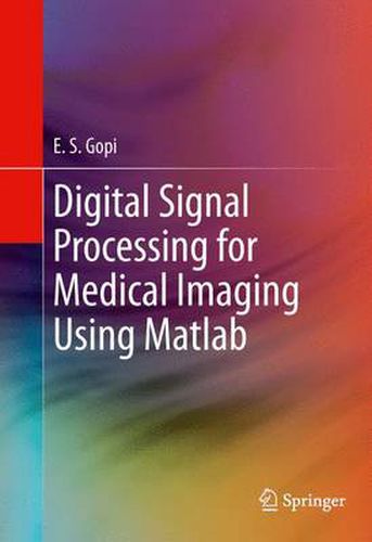 Cover image for Digital Signal Processing for Medical Imaging Using Matlab