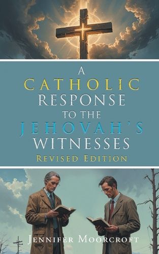 Cover image for A Catholic Response to the Jehovah's Witnesses