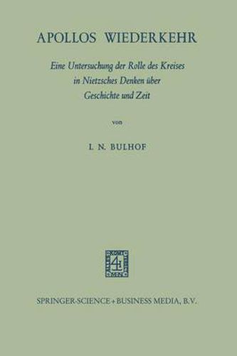 Cover image for Apollos Wiederkehr: Eine Untersuchung Der Rolle Des Kreises in Nietzsches Denken UEber Geschichte Und Zeit