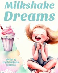 Cover image for Milkshake Dreams