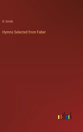 Cover image for Hymns Selected from Faber