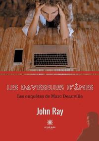 Cover image for Les ravisseurs d'ames: Les enquetes de Marc Deauville