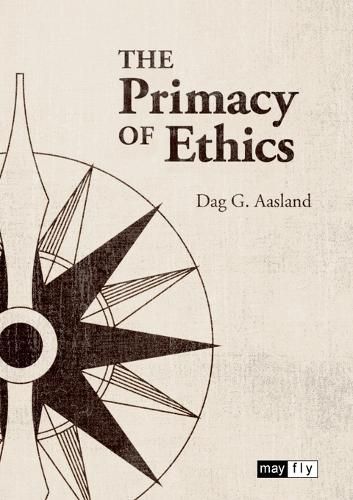 Cover image for The Primacy of Ethics