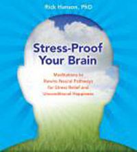 Cover image for Stress-Proof Your Brain: Meditations to Rewire Neural Pathways for Stress Relief and Unconditional Happiness