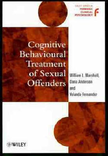 Cover image for Cognitive Behavioural Treatment of Sexual Offenders