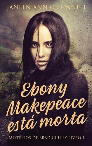 Cover image for Ebony Makepeace esta morta