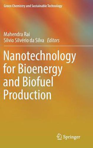 Cover image for Nanotechnology for Bioenergy and Biofuel Production