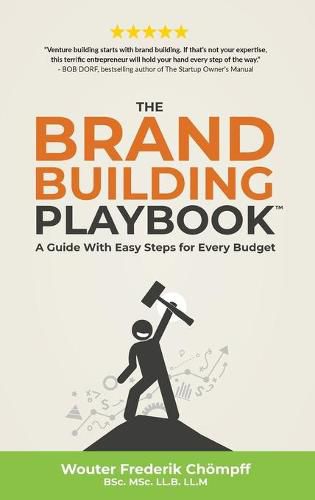 Cover image for The Brand Building Playbook: A Guide With Easy Steps for Every Budget