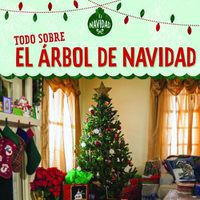 Cover image for Todo Sobre El Arbol de Navidad (All about Christmas Trees)