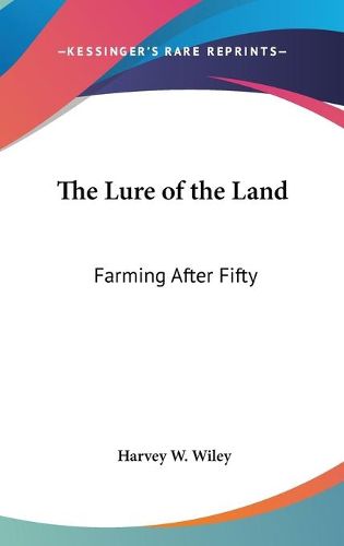 Cover image for The Lure of the Land: Farming After Fifty