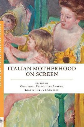 Cover image for Italian Motherhood on Screen