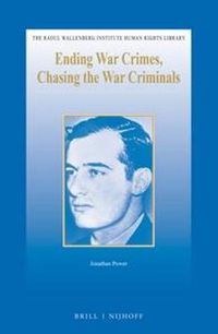 Cover image for Ending War Crimes, Chasing the War Criminals