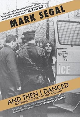 Cover image for And Then I Danced: Traveling the Road to LGBT Equality
