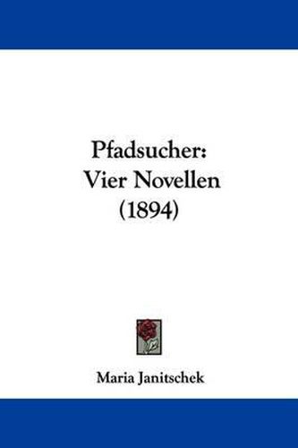 Cover image for Pfadsucher: Vier Novellen (1894)